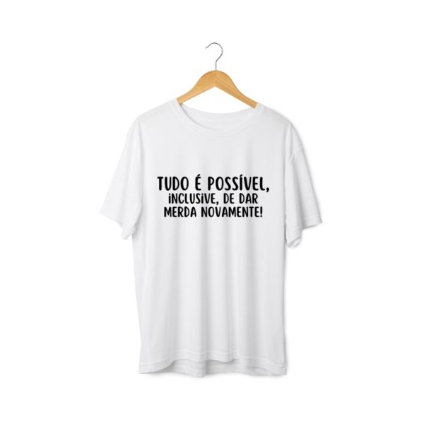 T-shirt homem - Coleção frases (DES)motivacionais (100% algodão)