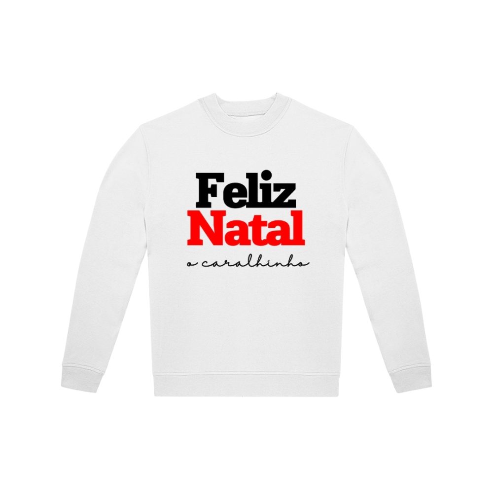 Sweat "Feliz Natal!" (sweat sustentável e reciclável)