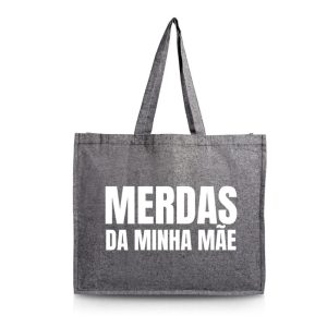 Saco grande "As merdas da minha Mãe" (saco preto c/ letras brancas toque veludo) - 100% algodão reciclado 190g/m²