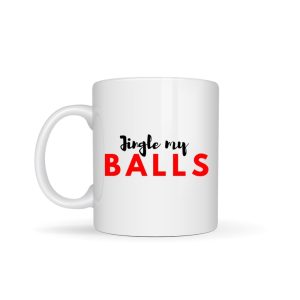 Caneca "jingle my balls"