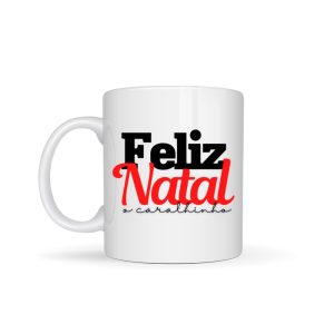 Caneca "feliz Natal o caralhinho"