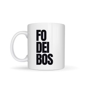 NOVA COLEÇÃO: Caneca "Fodeibos"
